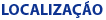 LOCALIZAÇÃO
